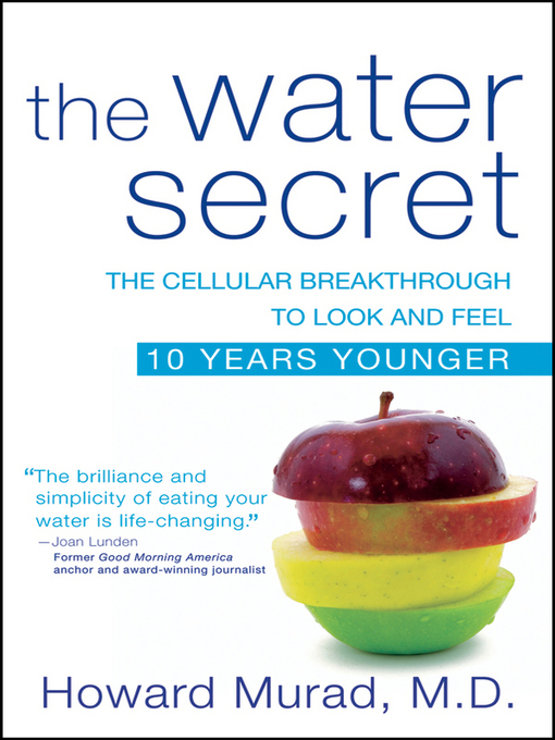 Title details for The Water Secret by Howard Murad, M.D. - Available